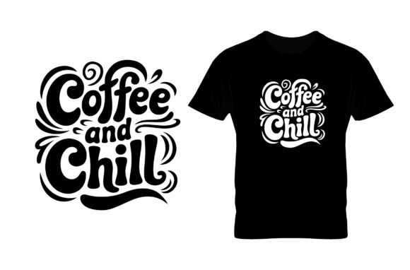 Download Coffee and Chill Retro Typography Design - Retro typography design Collection